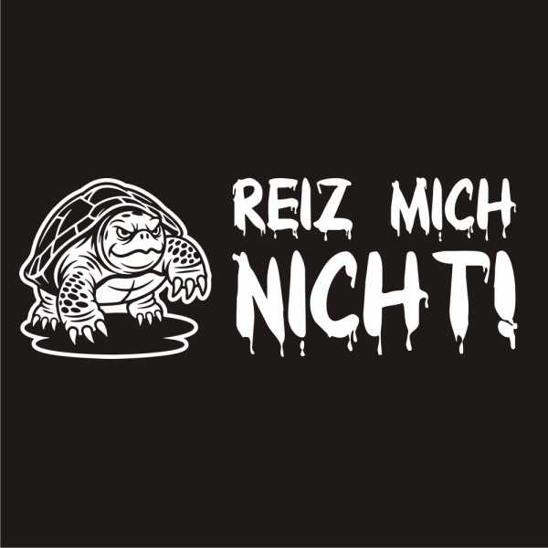 Reiz mich nicht! Autoaufkleber Schildkröte Turtle Sticker Aufkleber A4274
